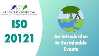 ISO 20121 An Introduction to Sustainable Events [upl. by Neelyt]