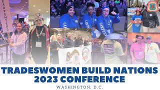 Tradeswomen Build Nations 2023 Conference [upl. by Kilgore]