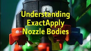 Understanding ExactApply Nozzle Bodies [upl. by Riccio322]