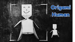 ORIGAMI HUMAN  Unique Human Figure StepbyStep Tutorial [upl. by Laverna662]