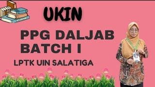 UKIN PPG DALJAB LPTK UIN SALATIGA MARDHIYAH K2 PAI U [upl. by Nylaehs168]