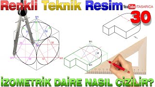 İzometrik Daire Nasıl Çizilir İzometrik Perspektif UygYp30► Renkli Teknik Resim [upl. by Mandler35]