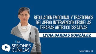 Regulación emocional y trastornos del apego Intervención desde las terapias artístico creativas [upl. by Naillig248]