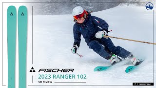 2023 Fischer Ranger 102 Ski Review with SkiEssentialscom [upl. by Perdita]