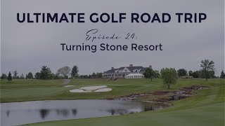 Ultimate Golf Road Trip  Episode 24 Turning Stone Resort [upl. by Azelea]