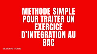 Comment Traiter un Exercice dIntégration Exemple Pratique [upl. by Aseel]