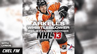 Arkells  Whistleblower  Lyrics  NHL 13 Soundtrack [upl. by Abra]