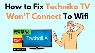 How to Fix Technika TV WonT Connect To Wifi [upl. by Dick20]