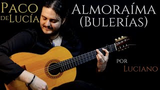 Luciano  ALMORAÍMA  PACO DE LUCÍA Cover [upl. by Nylesoy767]