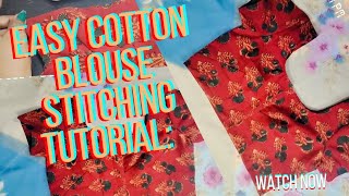 quotEasy Cotton Blouse Stitching Tutorial StepbyStep Sewing Guide for Beginnersquot [upl. by Mccafferty]