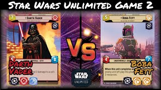 Star Wars Unlimited Gameplay  Darth Vader Vigilance Vs Boba Fett Cunning Game 2 SWU [upl. by Ajiak]