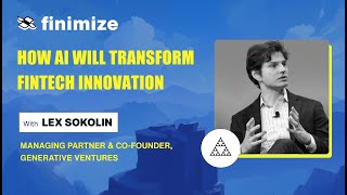 How AI Will Transform Fintech Innovation With Lex Sokolin Of Generative Ventures [upl. by Ybur]