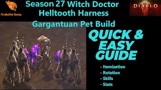 Diablo 3 Season 27  Witch Doctor  Helltooth Harness  Gargantuan Pet Build  Pushing Guide [upl. by Elayor987]