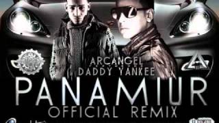 Arcangel Ft Daddy Yankee  Panamiur Official Remix [upl. by Nadabb715]