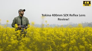 Tokina 400mm Reflex Lens Review  Budget TeleLens for Sony  Nikon Canon  Fujifilm Camera [upl. by Ailemor9]