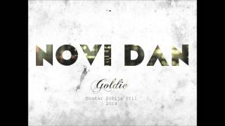 Goldie  Novi Dan prod LeftHandShort [upl. by Aicella451]