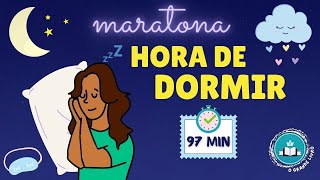 MARATONA HORA DE DORMIR 97 MIN O Grande Livro [upl. by Suolevram]