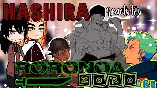 Hashiras react to Zoro  Gacha club react  One piece [upl. by Cutlerr]