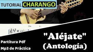 quotAléjatequot Fa AntologiaTutorial CharangoIntroducciónTranscripciones para Charango Vol3 [upl. by Eralcyram]