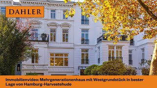 Immobilienvideo Mehrgenerationenhaus mit Westgrundstück in bester Lage von HamburgHarvestehude [upl. by Tomasina189]