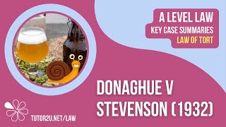 Donoghue v Stevenson 1932  ALevel Law  Key Case Summaries  Tort Law [upl. by Searby]