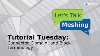 Pointwise Meshing Terminology Part II [upl. by Nosdivad]