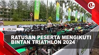 RATUSAN PESERTA MENGIKUTI BINTAN TRIATHLON 2024  UNEWS [upl. by Lashonda]