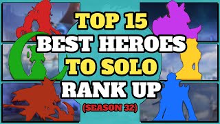 Top 15 Best Heroes To Solo Rank Up In Season 32  Mobile Legends [upl. by Holtorf]