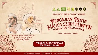 AZ  ZAHIR LIVE  PENGAJIAN RUTINAN SENIN KLIWON YAYASAN AL KAUTSARIYYAH AL JAMUSIYYAH [upl. by Busey]