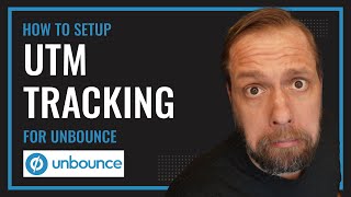 How To Setup UTM Tracking For Unbounce Landing Pages [upl. by Naryt]