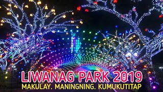 MAKULAY MANINGNING KUMUKUTITAP LIWANAG PARK 2019 [upl. by Formica]