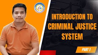 Introduction to Criminal Justice System Part 1 [upl. by Eterg]