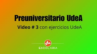 Preuniversitario UdeA  Simulacro Examen de Admisión UdeA   3 [upl. by Brezin]