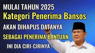 MULAI TAHUN 2025  GOLONGAN PENERIMA BANTUAN YANG AKAN DIHAPUS DATANYA SEBAGAI PENERIMA [upl. by Castillo]