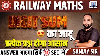 RAILWAY EXAMS 2024  RAILWAY MATHS DIGIT SUM CONCEPT  CALCULATION METHOD  BY SANJAY SIR [upl. by Hinda]