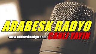 Arabesk Radyo Canlı Yayını [upl. by Zendah]