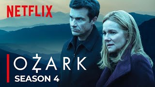 Ozark Season 4 Release Date New Cast Plot Details amp Latest News [upl. by Ahseyd870]