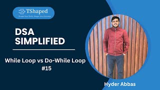 While and DoWhile Loop  For Loop vs While Loop vs DoWhile Loop in Java  Master DSA in Java [upl. by Saville]