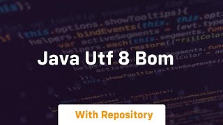 java utf 8 bom [upl. by Odarbil]