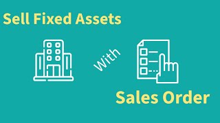 Fixed Assets Sale With Sales Order Process and Accounting Entries learnSAP [upl. by Enatan]