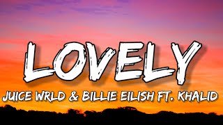 Billie Eilish x Juice WRLD  lovely Lyrics ft Khalid [upl. by Craven]