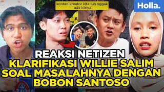 Reaksi Netizen Klarifikasi Willie Salim Soal Masalahnya Dengan Bobon Santoso Di Podcast Densu [upl. by Arbed]