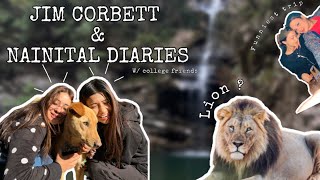 JIM CORBETT amp NAINITAL DIARIES WITH COLLEGE FRIENDS  Amrita khanal  2024  vlog College trip [upl. by Sisson]