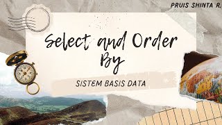 Modul 10 Select and Order By  PRAKTIKUM SISTEM BASIS DATA C [upl. by Pansie]