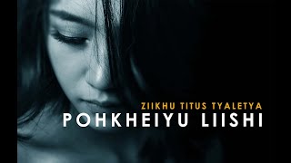 POHKHEIYU LIISHI  Ziikhu Titus Tyaletya  Official Lyrics Video [upl. by Gable]