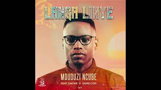 Mduduzi Ncube  Langa LinyeFeat Zakwe amp Zamo Cofi [upl. by Ylrbmik]