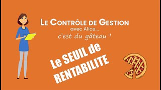 Le seuil de rentabilité [upl. by Adrianna]