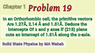 119 In an Orthorhombic cell the primitive vectors are 127Å 214 Å and 151ÅDeduce the intercept [upl. by Nady511]