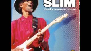 Fillmore Slim  Funky Mama s House [upl. by Etiam295]