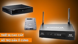 Tổng hợp Android TV BOX cao cấp hỗ trợ gắn ổ cứng HDD [upl. by Ytok]